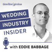 Wedding Industry Insider Podcast with Eddie Babbage