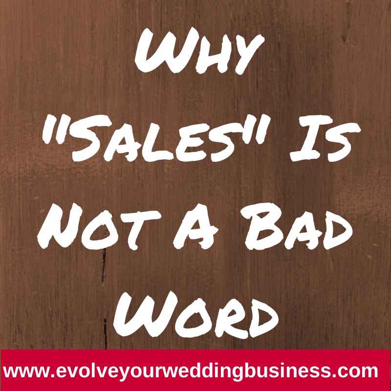 why sales is not a bad word