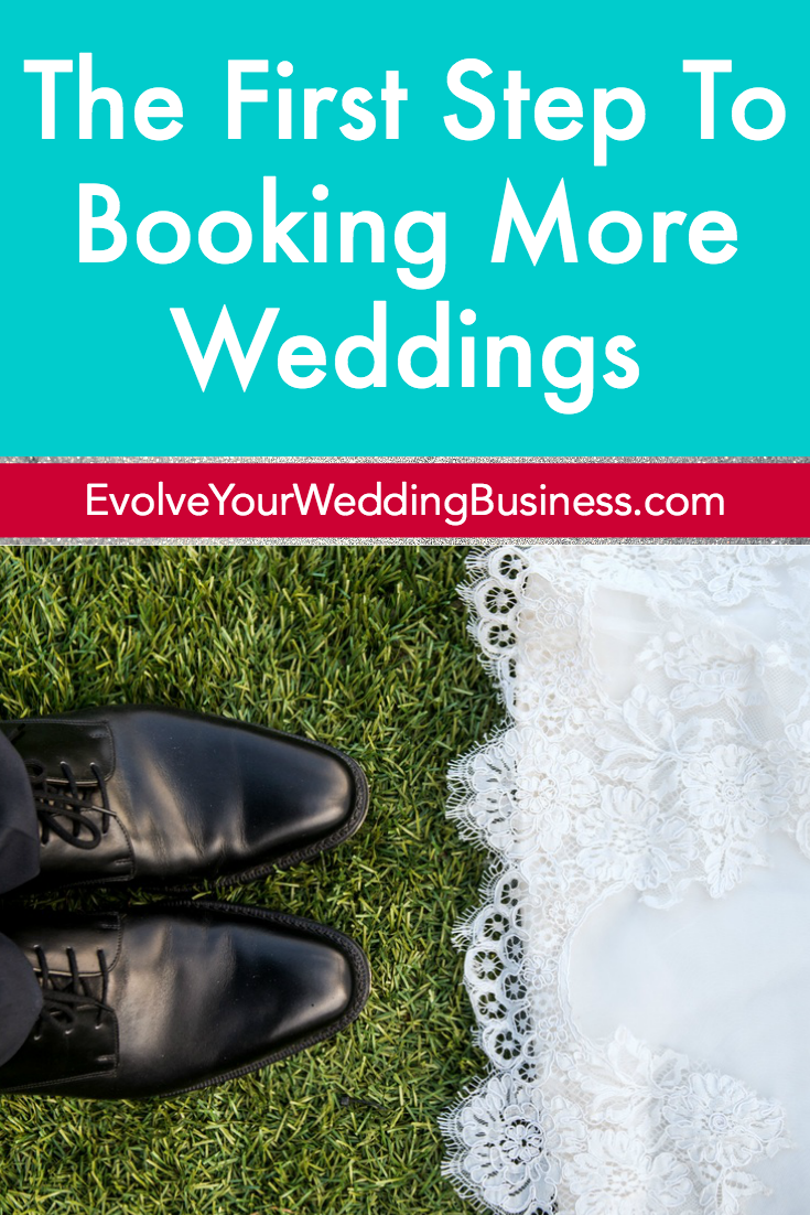 The First Step To Booking More Weddings