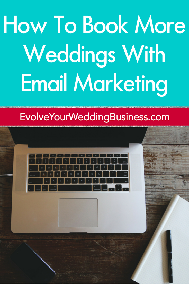 How To Book More Weddings With Email Marketing
