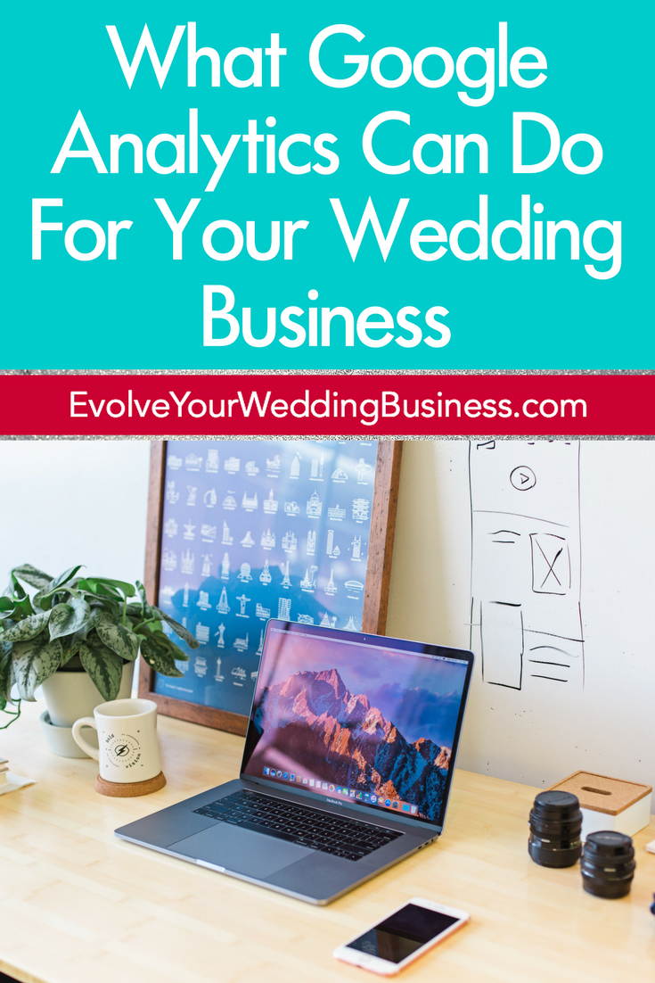 What Google Analytics Can Do For Your Wedding Business