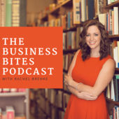 the business bites podcast with rachel brenke