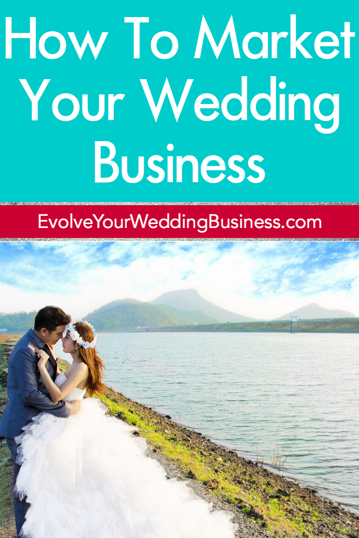 How To Market Your Wedding Business