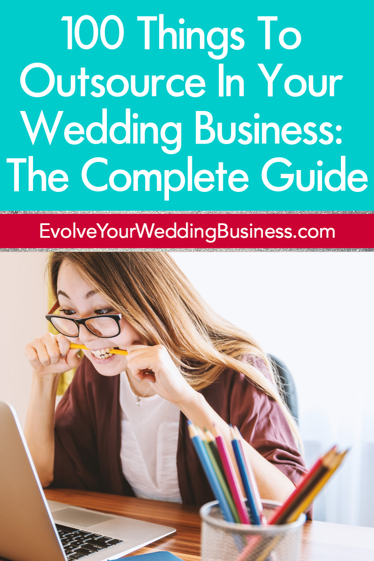 100 Things To Outsource In Your Wedding Business_ The Complete Guide