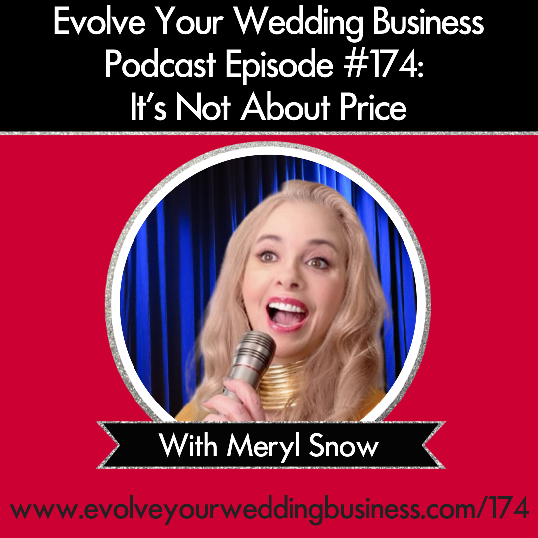 174: It's Not About Price with Meryl Snow