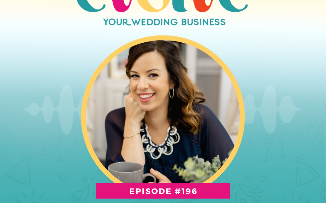 Episode 196: The Right Way To Networking With Wedding Vendors with Megan Gillikin