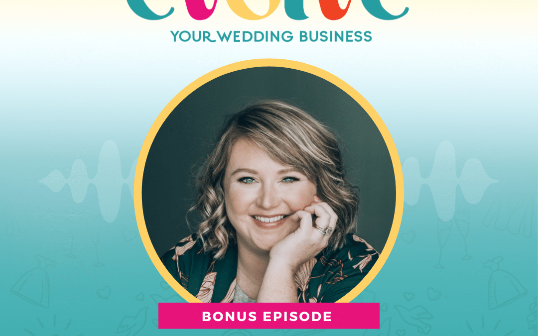 Bonus Episode: Thrive During The Wedding Boom By Creating A Team with Ashley Ebert