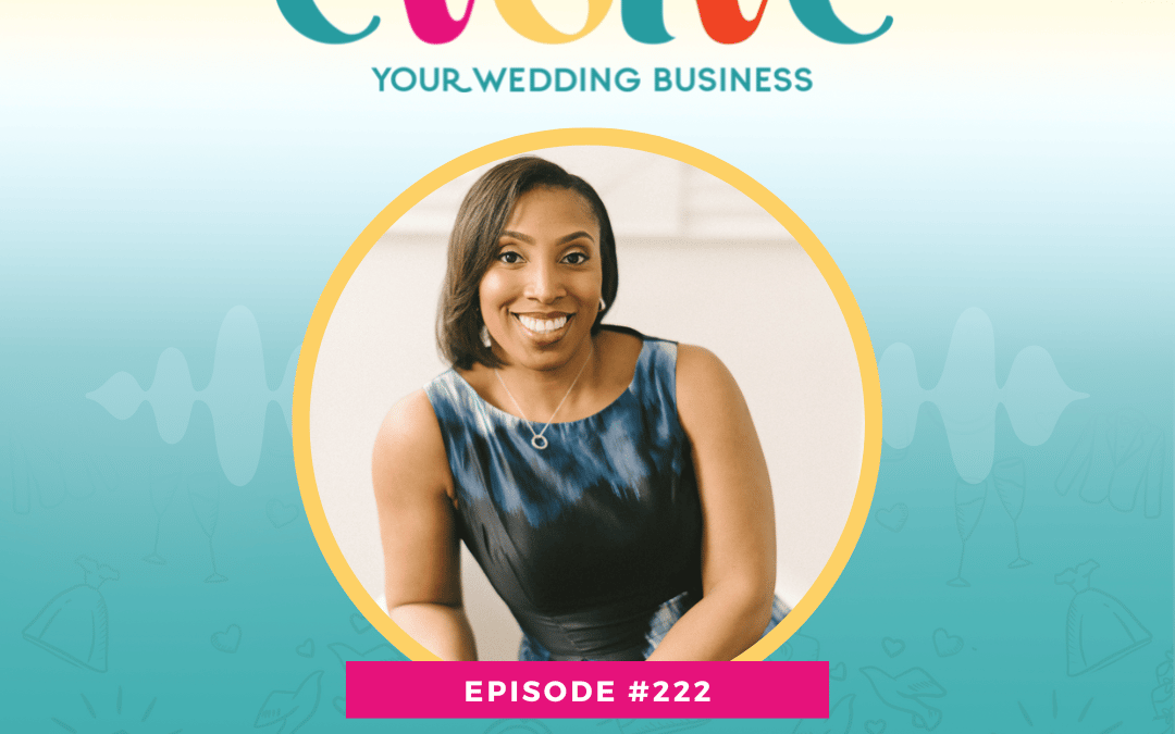 Episode 222: Making Your Wedding Business Website More Accessible with Myrna Daramy