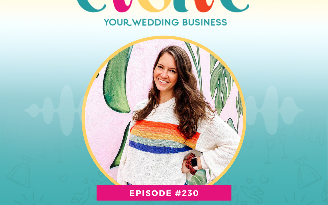 Episode 230: How To Sell More In Your Wedding Business With Email Marketing with Shannon Vonderach