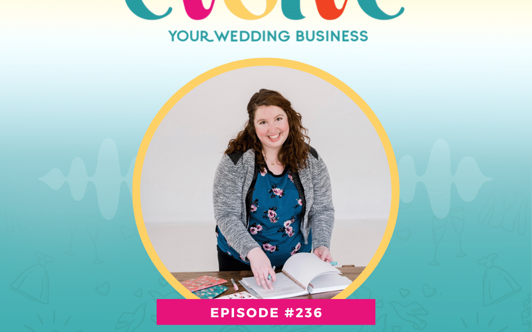 Episode 236: Streamline Your Wedding Business With A Systems Audit with Julie Painter Fried