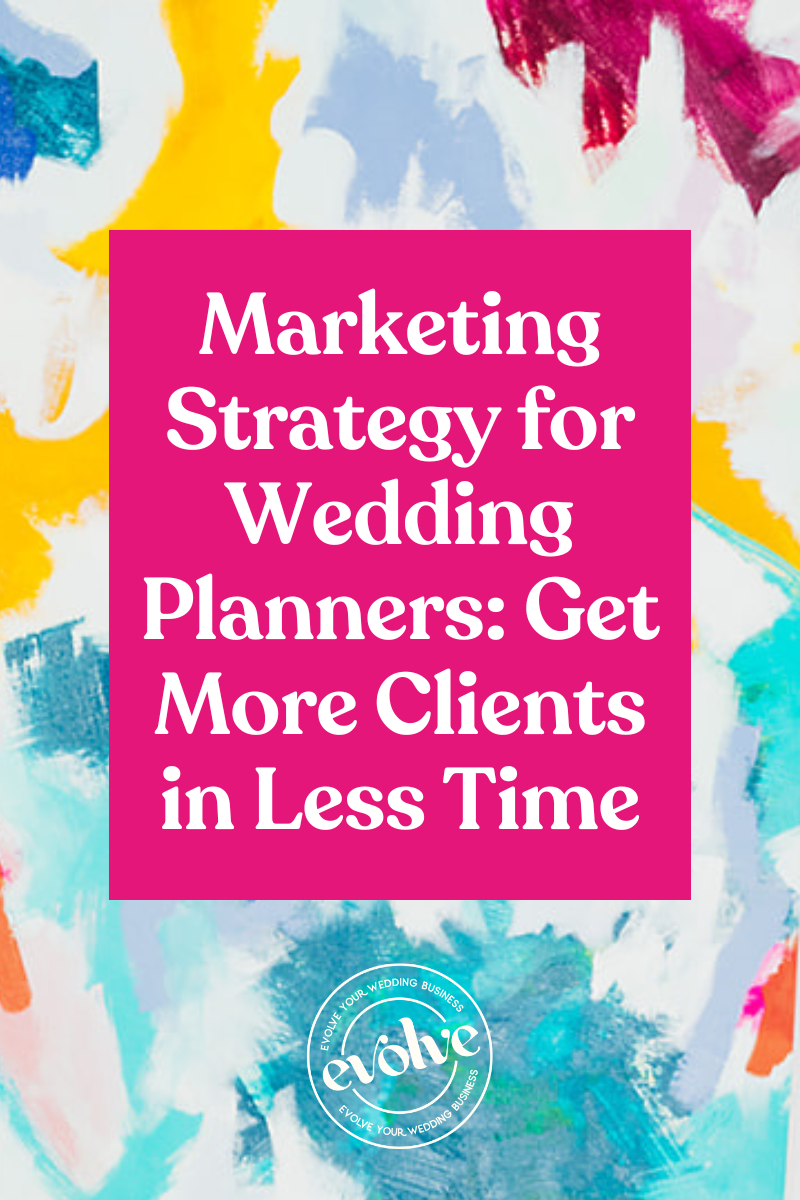 Marketing Strategy for Wedding Planners: Get More Clients in Less Time Featured Image